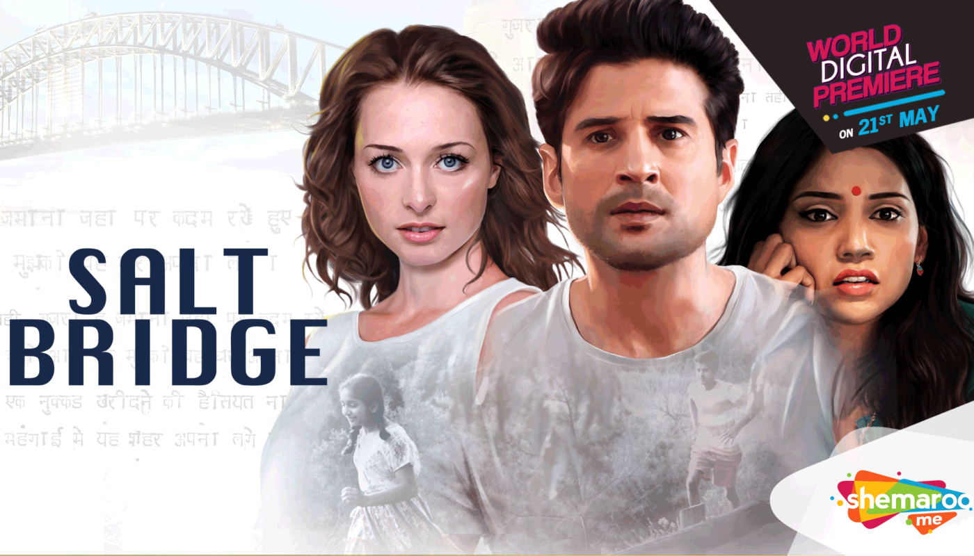 ShemarooMe showcases the World Digital Premiere of Rajeev Khandelwal’s ‘Salt Bridge’