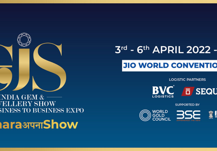 GJC Presents India’s Landmark B2B Expo India Gems & Jewellery Show 2022 (GJS)