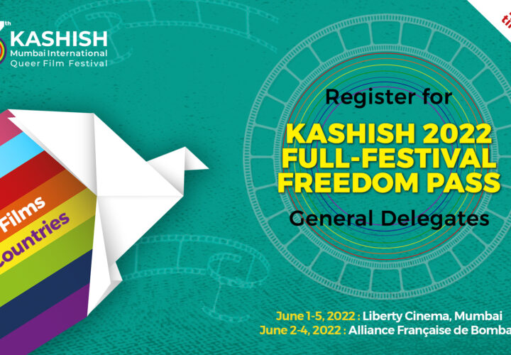 KASHISH 2022 to kick off pride month at Liberty Cinema on June 1st