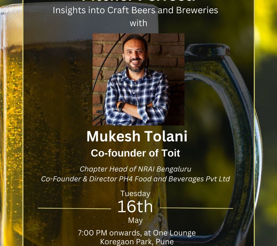 National Restaurant Association of India (NRAI) to host an upcoming event “Pitcher Perfect! with Mukesh Tolani (Co-Founder of Toit) on May 16th, 2023 in Pune