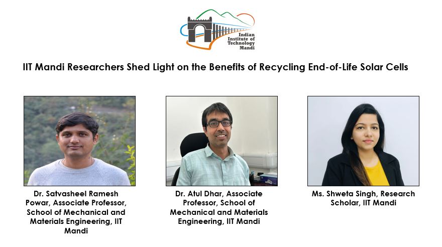 IIT Mandi Researchers Shed Light on the Benefits of Recycling End-of-Life Solar Cells