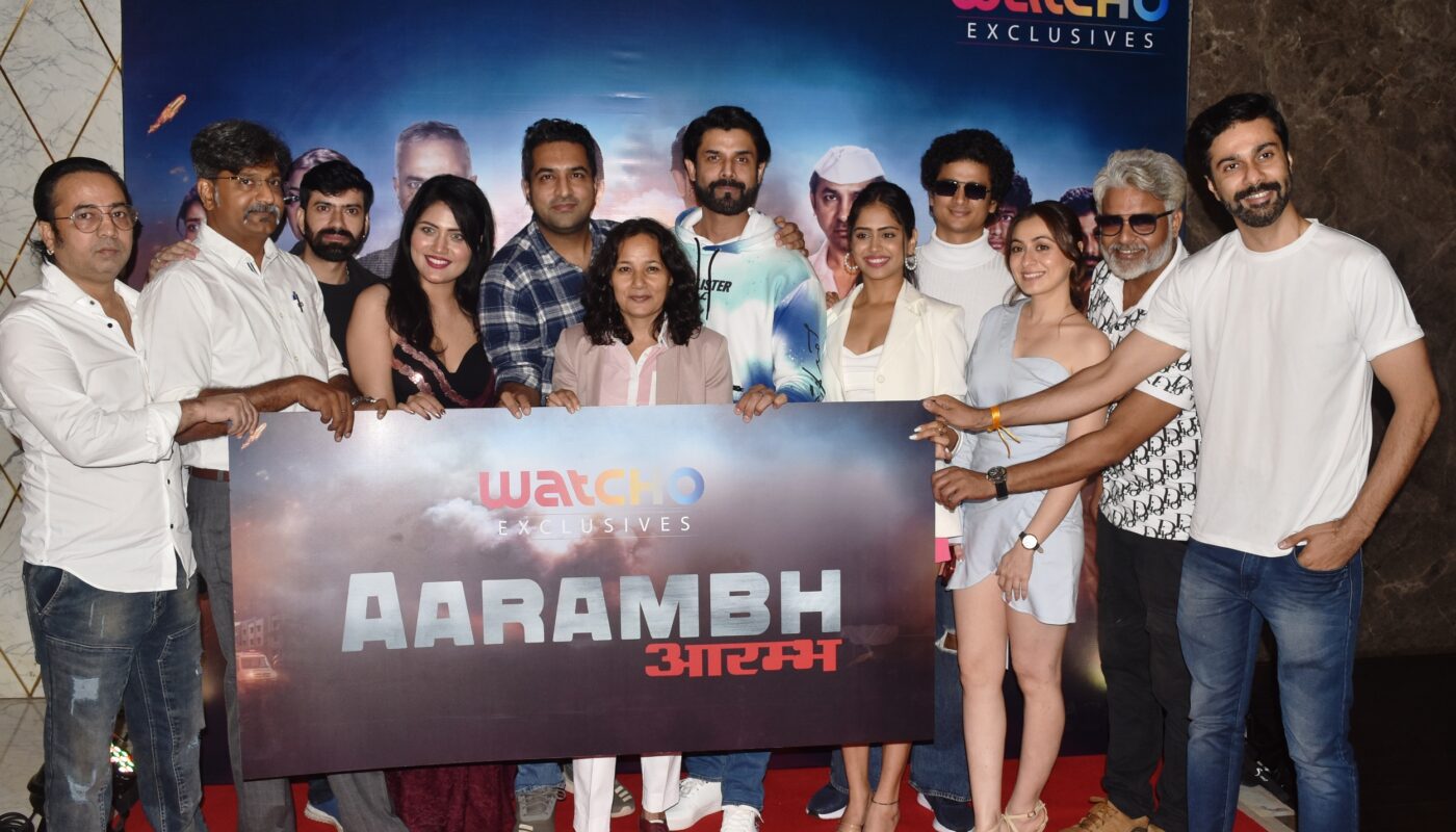WATCHO Exclusives Presents Aarambh – A Riveting Tale of  Family, Love, Loss and Tradition