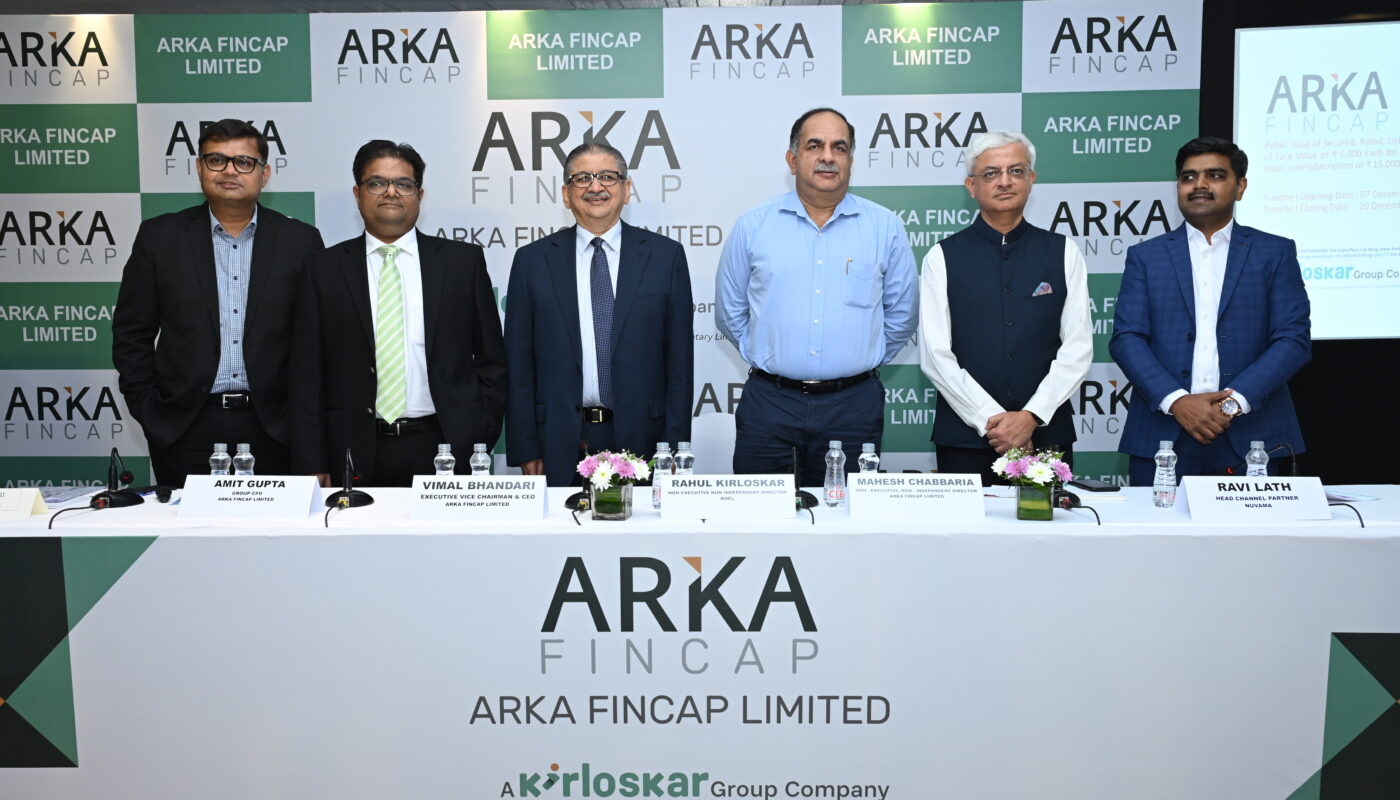 Arka Fincap announces Public Issue of upto ₹ 30,000 lakh of Secured, Rated, Listed, Redeemable Non-Convertible Debentures (NCDs)