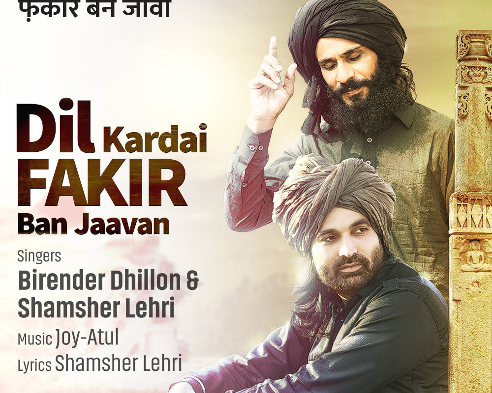 Tips Music new track “Dil Kardai Fakir Ban Jaavan”