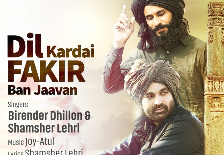 Tips Music new track “Dil Kardai Fakir Ban Jaavan”