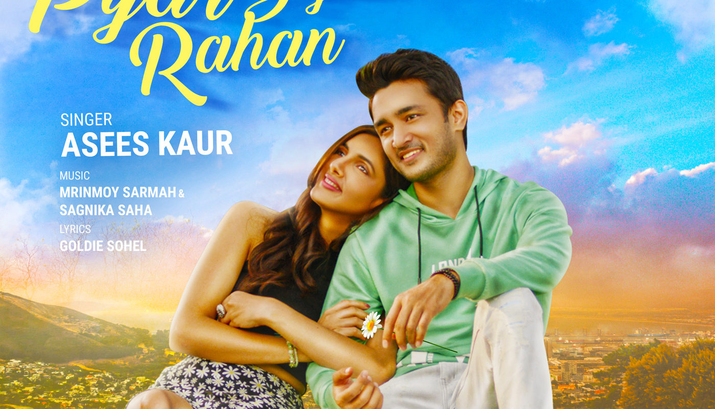 Celebrate the eternity of love with Tips Music’s ”Pyar Diyan Rahan” by Asees Kaur ft. Ashish Bisht and Natasha Singh