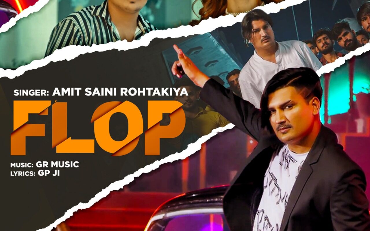 Tips regional presents latest Amit Saini Rohtakia’s Haryanvi track, ‘Flop’ is out now on Tips Haryanvi YouTube India channel  