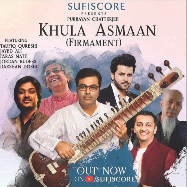 MUSIC VIDEO FOR KHULA ASMAAN FROM SITAR MAESTRO PURBAYAN CHATTERJEE’S STAR-STUDDED ALBUM UNBOUNDED – ABAAD OUT NOW VIA SUFISCORE