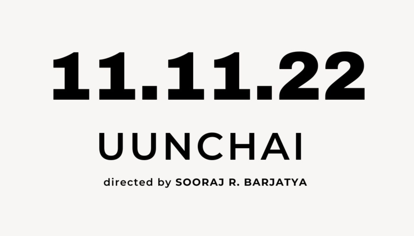 Rajshri’s Uunchai, slated for 11th November 2022 release.