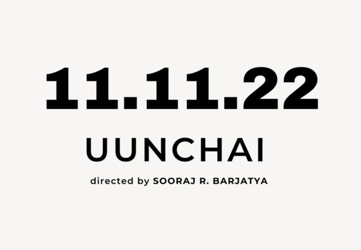 Rajshri’s Uunchai, slated for 11th November 2022 release.