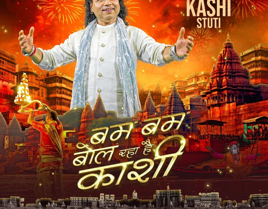 Padmashri Kailash Kher Unveils “Bam Bam Bol Raha Hai Kashi” – A Melodic Tribute to the Divine Essence of Kashi